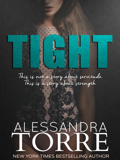 Title details for Tight by Alessandra Torre - Available